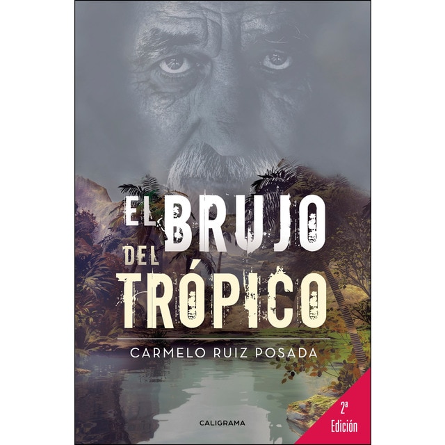 El brujo del trópico (Tapa blanda)