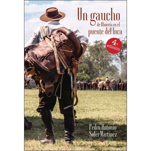Un gaucho de almería en el puente del inca (Tapa blanda)