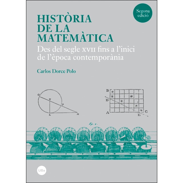 Història de la matemàtica: Des del segle xvii fins a l'inici de l'època contemporània (Tapa blanda)