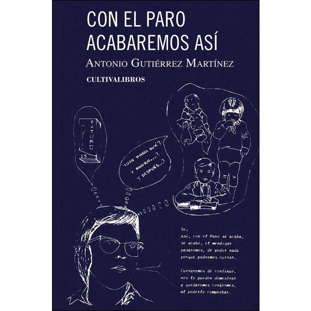 Con el paro acabaremos así (Tapa blanda)