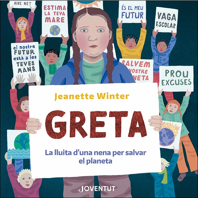Greta. La lluita d'una nena per salvar el planeta (Tapa dura)