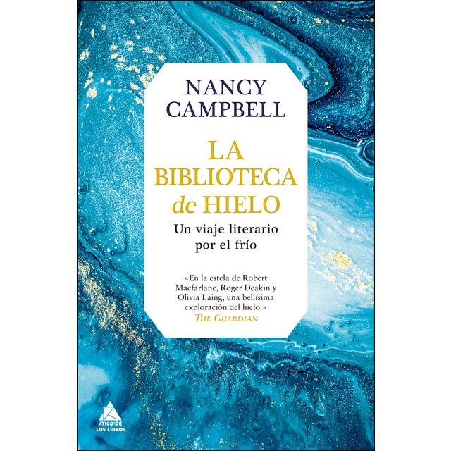 La biblioteca de hielo: Un viaje literario por el frío (Tapa blanda)