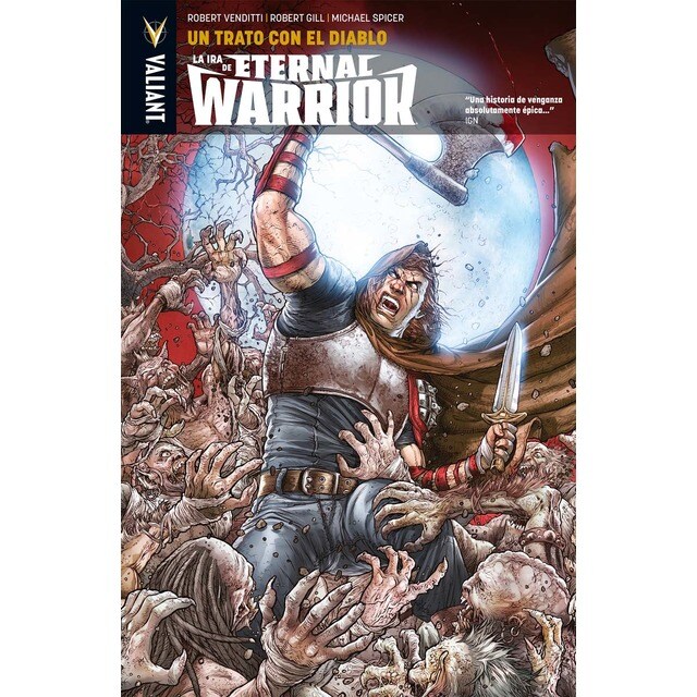 La ira de eternal warrior vol. 3: Un trato con el diablo (Tapa blanda)