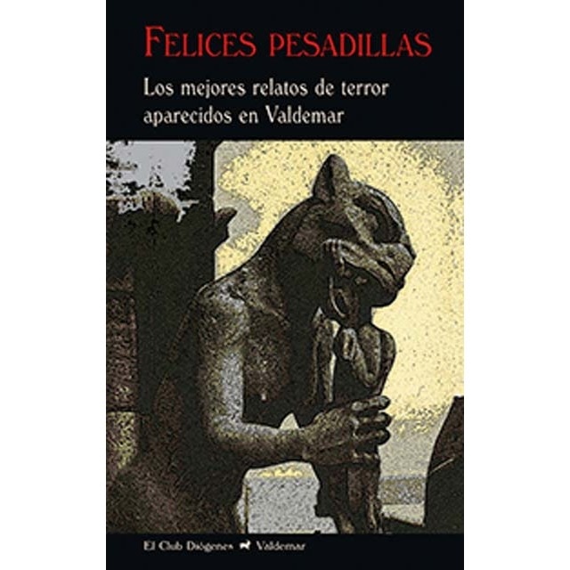 Felices pesadillas: Los mejores relatos de terror aparecidos en valdemar (Bolsillo) (Tapa dura)