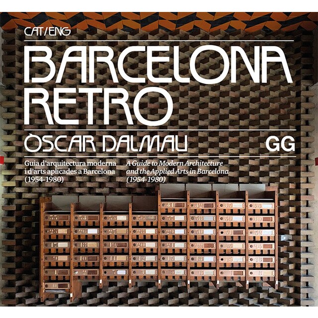 Barcelona retro: Guia d'arquitectura moderna i d'arts aplicades a barcelona (1954-1980) (Tapa blanda)