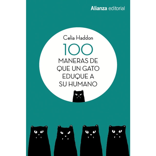 100 maneras de que un gato eduque a su humano (Tapa dura)