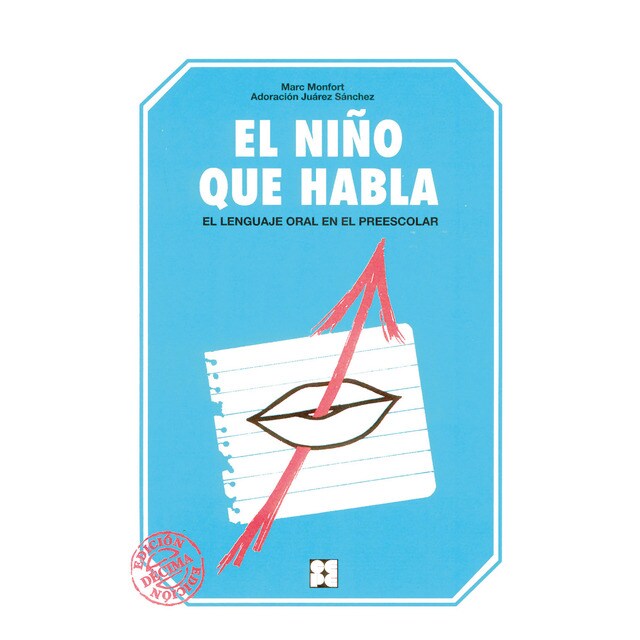 El niño que habla. El lenguaje oral en el escolar (Tapa blanda)