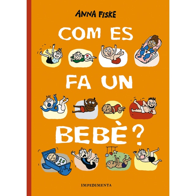 Com es fa un bebè? (Tapa dura)