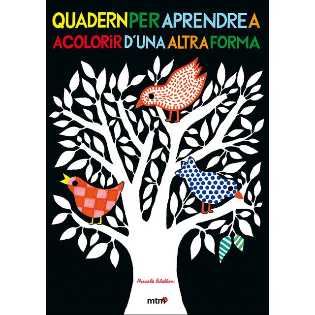 Quadern per aprendre a acolorir d¿una altra forma (Tapa blanda)