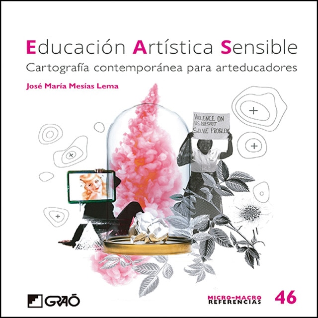 Educación artística sensible: Cartografía contemporánea para arteducadores (Tapa blanda)