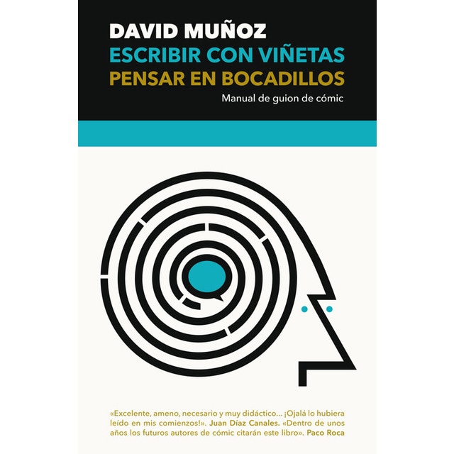 Escribir con viñetas, pensar en bocadillos: Manual de guion de cómic (Tapa blanda)