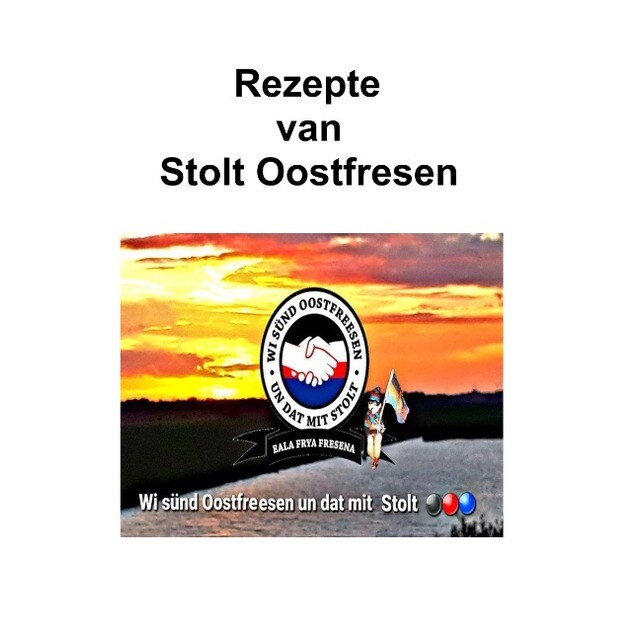 Rezepte van stolt oostfresen (Tapa blanda)