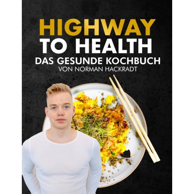 Highway to health: Kochbuch (Tapa dura)