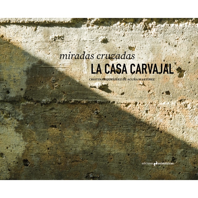 Miradas cruzadas: La casa carvajal (Tapa dura)