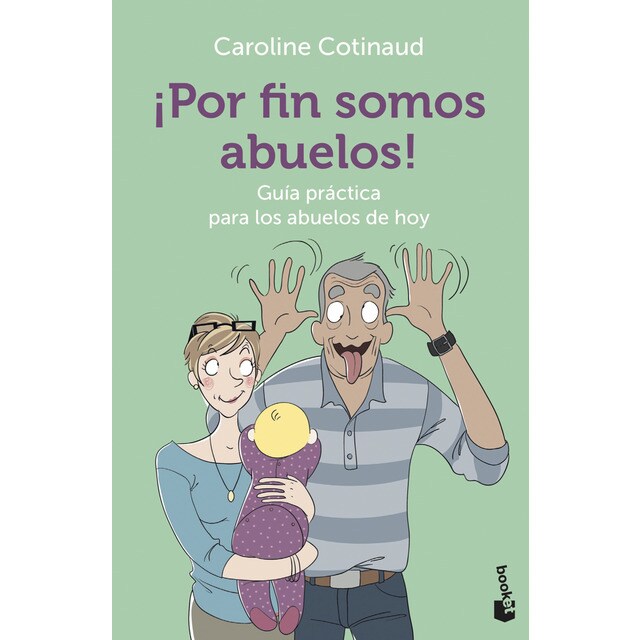 ¡por fin somos abuelos!: Guía práctica para los abuelos de hoy (Bolsillo) (Tapa blanda)