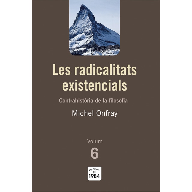 Les radicalitats existencials (Tapa blanda con solapas)