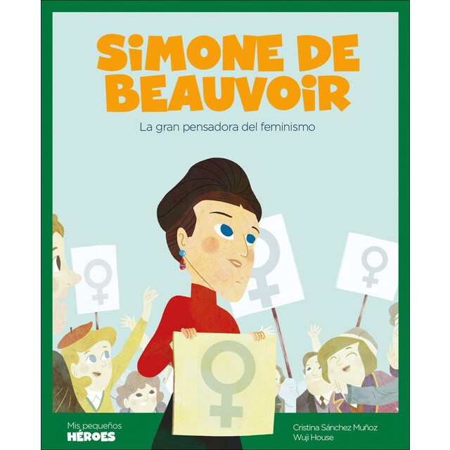 Simone de beauvoir: La gran pensadora del feminismo (Tapa dura)