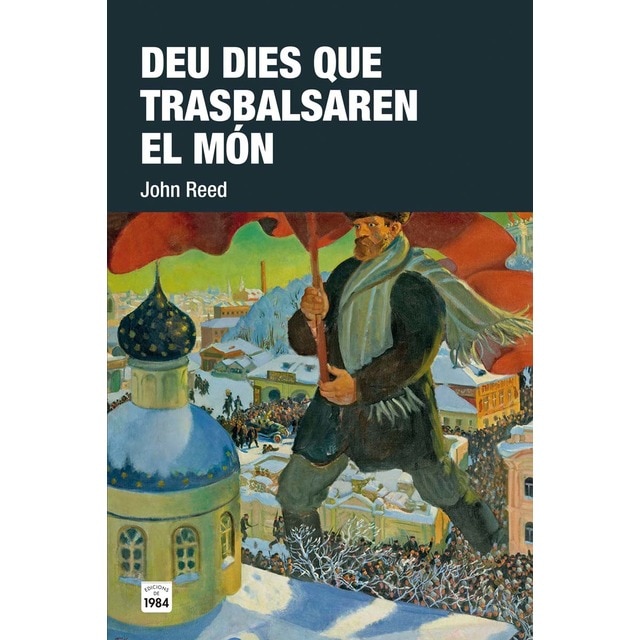 Deu dies que trasbalsaren el món (Tapa blanda)