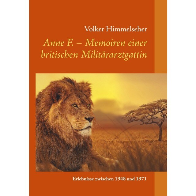 Anne F. - Memoiren einer britischen Militärarz (Tapa blanda)