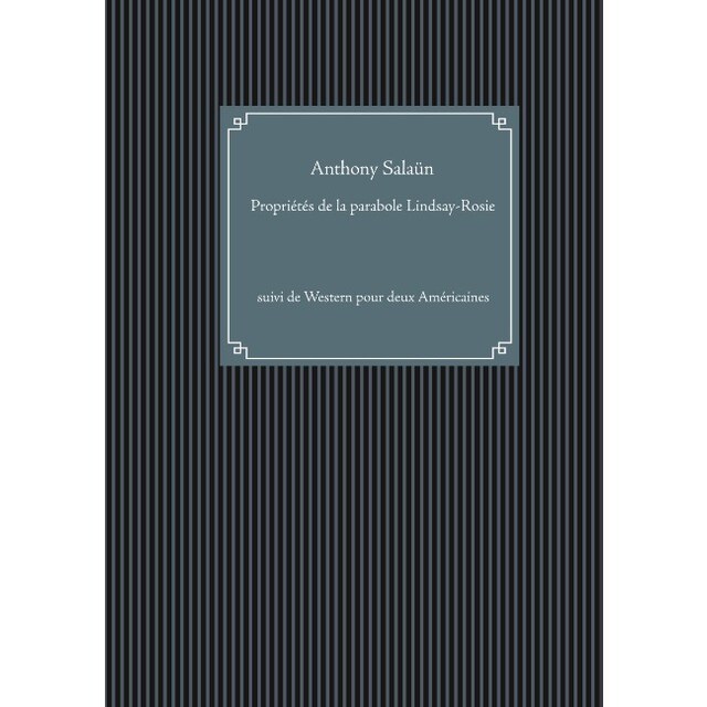 Propriétés de la parabole lindsay-rosie: Suivi de western pour deux américaines
