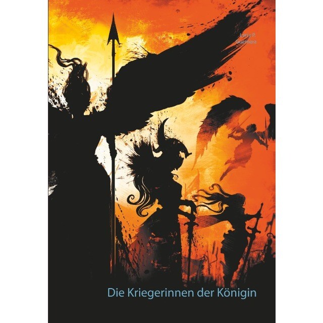 Die kriegerinnen der königin: Die komplette saga (Tapa blanda)
