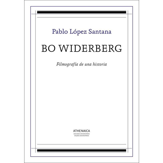 Bo widerberg: Filmografía de una historia