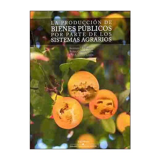 La producción de bienes públicos por parte de los sistemas agrarios