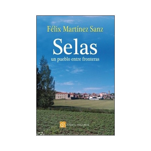 Selas. Un pueblo entre fronteras