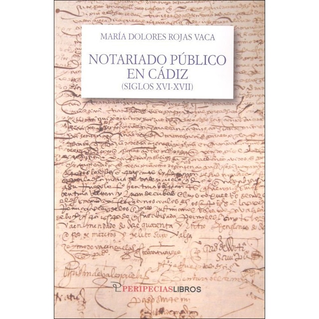 Notariado público en cádiz (siglos xvi-xvii)
