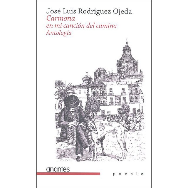 Carmona en mi canción del camino: Antología (Tapa blanda)