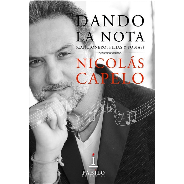 Dando la nota: Cancionero, filias y fobias (Tapa blanda)