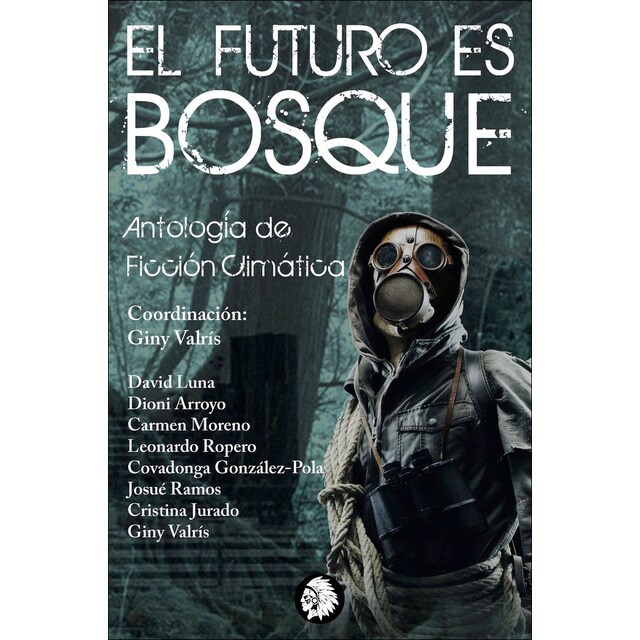 Futuro es bosque. Antologða de ficción climática