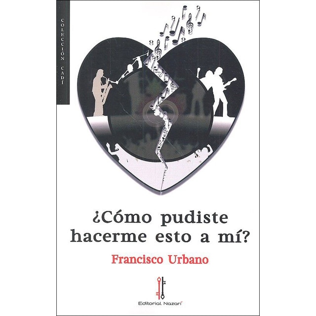 ¿cómo pudiste hacer esto a mí? (Tapa blanda)