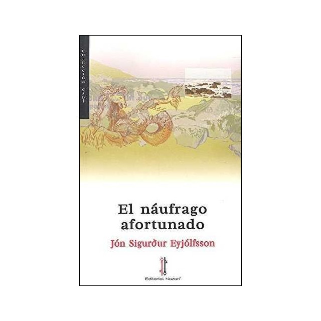 El náufrago afortunado (Tapa blanda)