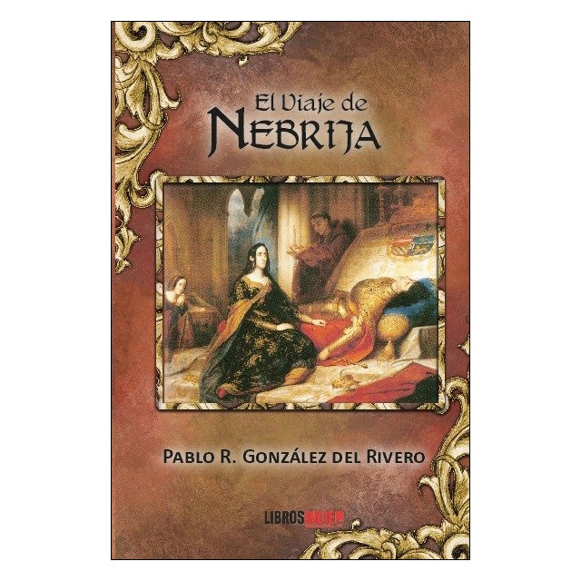 El viaje de nebrija (Tapa blanda)