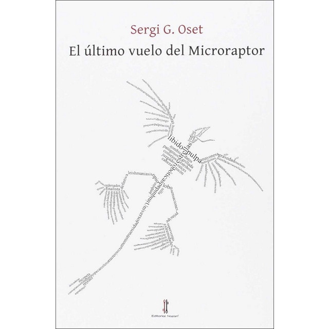 El último vuelo del microraptor (Tapa blanda)