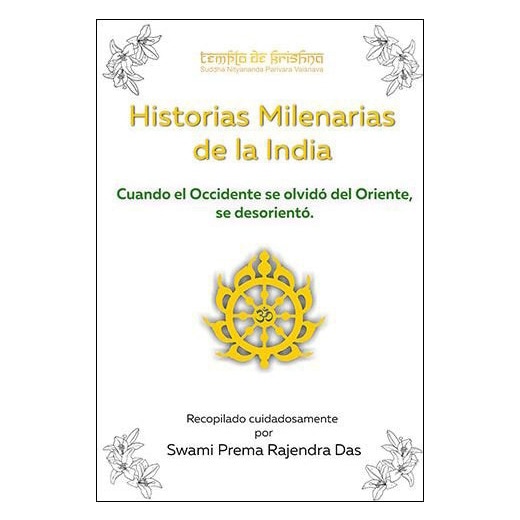 HISTORIAS MILENARIAS DE LA INDIA Cuando Occidente se olvidó de Oriente
