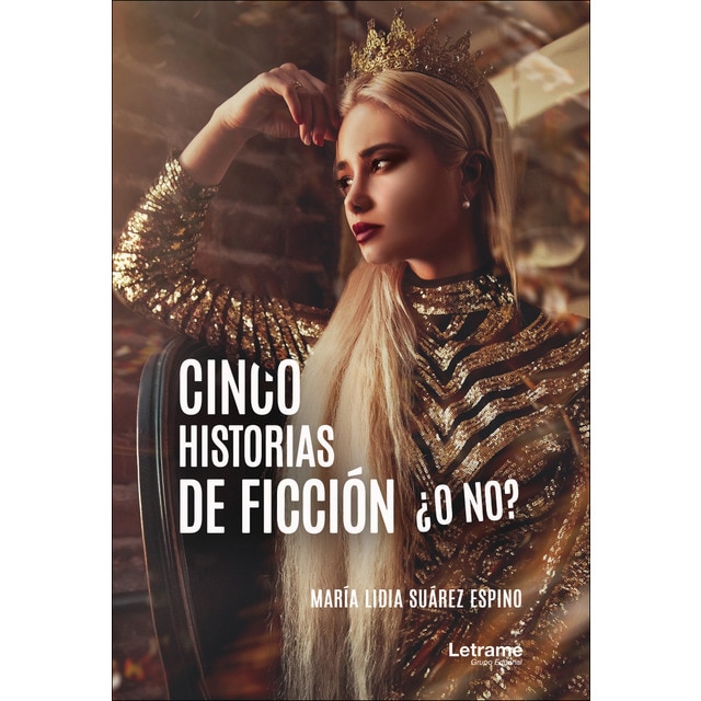 Cinco historias de ficción ¿o no? (Tapa blanda)