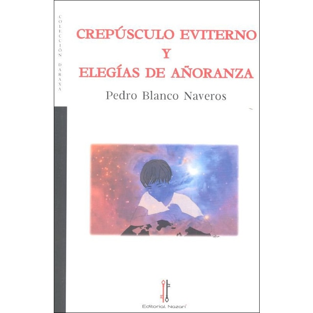 Crepúsculo eviterno y elegías de añoranza