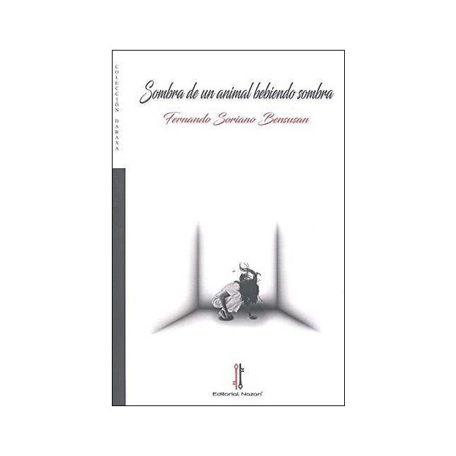 Sombra de un animal bebiendo sombra (Tapa blanda)