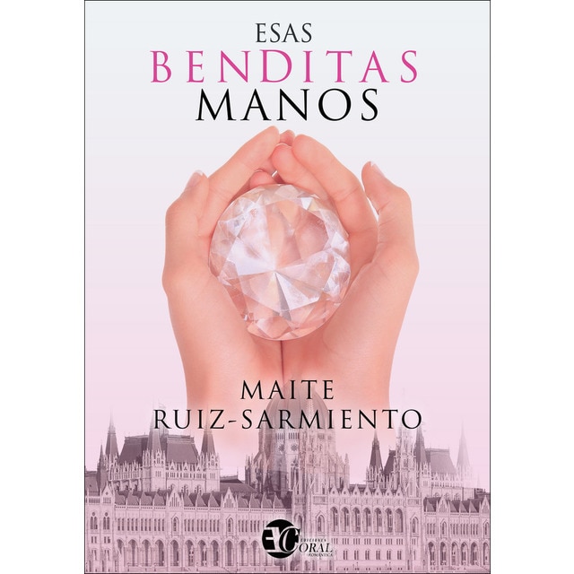 Esas benditas manos (Tapa blanda)