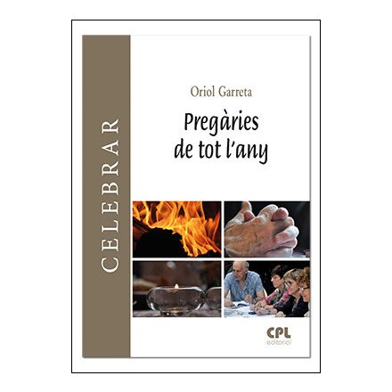 Pregàries de tot l'any: Per a la pregària personal, i per a reunions pastorals i de grup