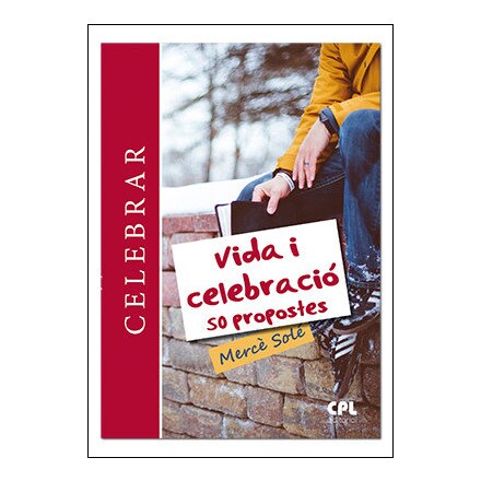 Vida i celebració. 50 propostes
