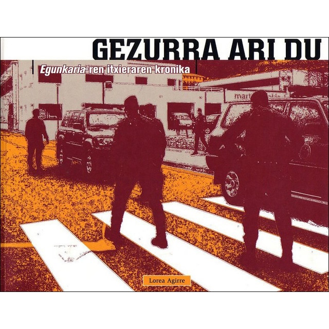 Gezurra ari du egunkaria-ren itxierarenkronika