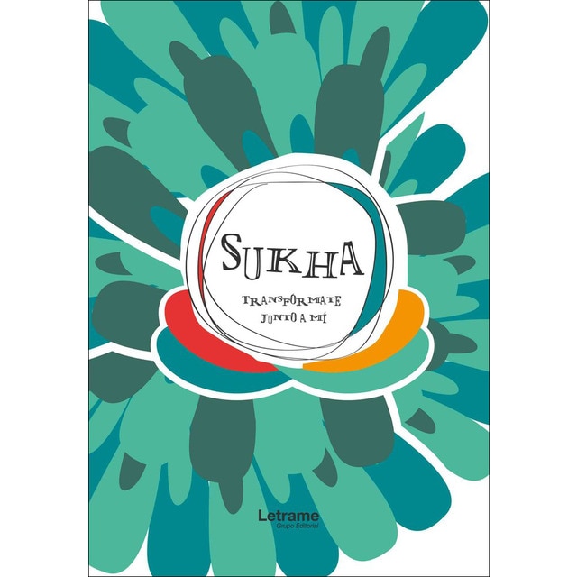 Sukha. Transfórmate junto a mí (Tapa blanda)