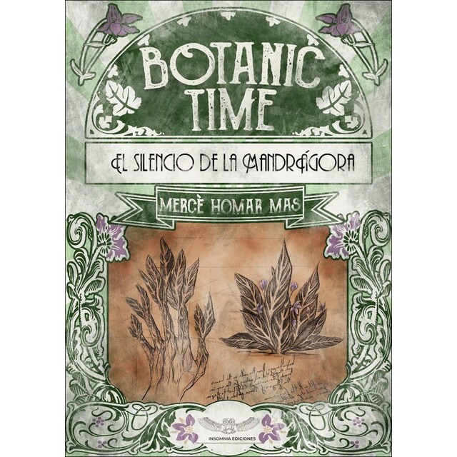 Botanic time: El silencio de la mandrágora (Tapa blanda)