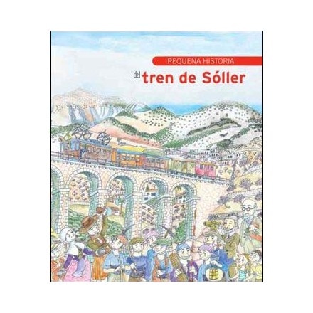 Pequeña historia del tren de Sóller