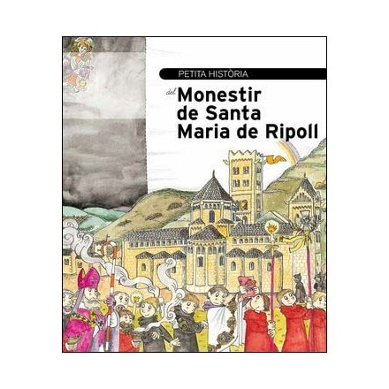 Petita història del monestir de Santa Maria de Ripoll