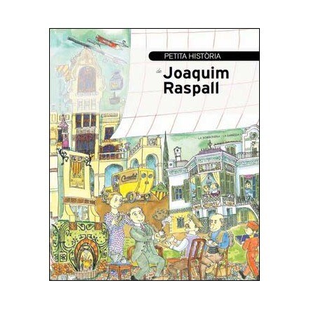 Petita història de Joaquim Raspall