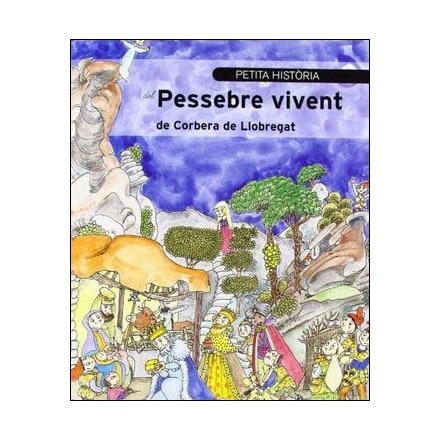 Petita història del Pessebre vivent de Corbera de Llobregat